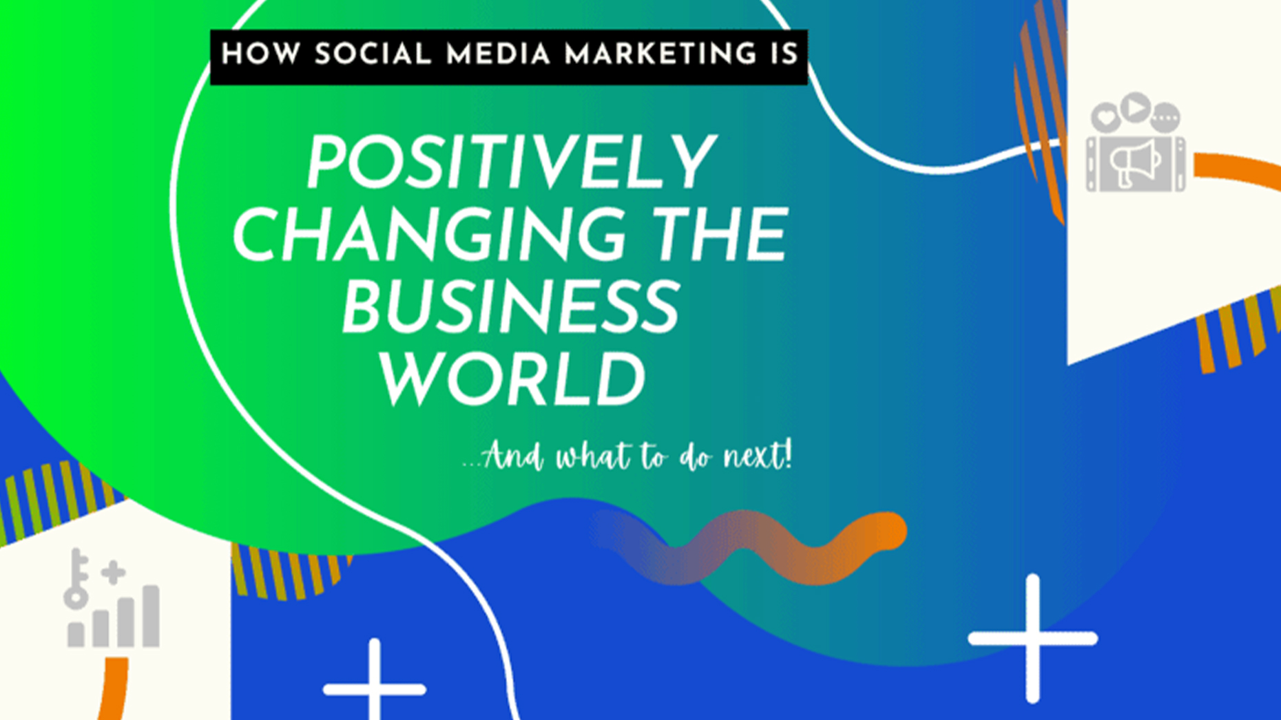 How Social Media Marketing Is Positively Changing The Business World
